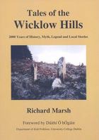 Tales of the Wicklow Hills: 2000 Years of History, Myth, Legend and Local Stories 0955756804 Book Cover