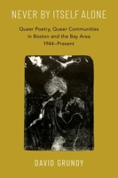 Queer Poetry Queer Communities in Boston and the Bay Area 19 0197654843 Book Cover