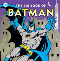 The Big Book of Batman 1941367461 Book Cover