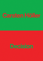 Carsten Holler: Decision 1853323322 Book Cover