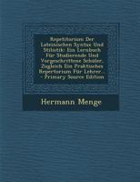 Repetitorium Der Lateinischen Syntax Und Stilistik: Ein Lernbuch F�r Studierende Und Vorgeschrittene Sch�ler, Zugleich Ein Praktisches Repertorium F�r Lehrer... 101585902X Book Cover