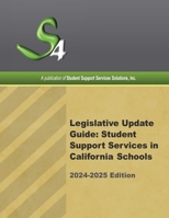 Legislative Update Guide: Student Support Services in California Schools 2024-2025 B0DSN2NMCX Book Cover
