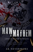 The Maw of Mayhem 1964466032 Book Cover
