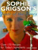 Sophie Grigson's Taste of the Times 0563383259 Book Cover