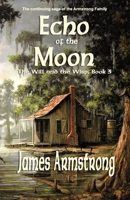 Echo of the Moon (The Will and the Wisp) B0CHL94TM4 Book Cover