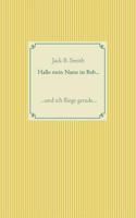 Hallo mein Name ist Bob ...: ... und ich fliege gerade ... 3752832460 Book Cover