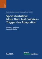 Sports Nutrition: More Than Just Calories - Triggers for Adaptation 3805596979 Book Cover