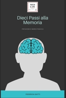 Dieci Passi alla Memoria (Italian Edition) B08F6QCSJS Book Cover