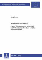 Anamnesis Im Menon: Platons Ueberlegungen Zu Moeglichkeit Und Methode Eines Den Ideen Gemaeen Wissenserwerbes 3631373767 Book Cover