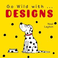 Go Wild with . . . Designs 1843651769 Book Cover