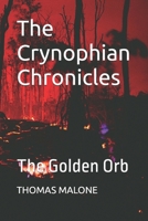 The Crynophian Chronicles: The Golden Orb B0F27YC31Y Book Cover