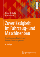 Zuverlässigkeit im Fahrzeug- und Maschinenbau: Ermittlung von Bauteil- und System-Zuverlässigkeiten 3662650231 Book Cover