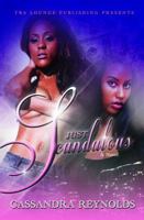 Just Scandalous 0983446741 Book Cover