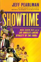 Showtime: Magic, Kareem, Riley, and the Los Angeles Lakers Dynasty of the 1980s 1592407552 Book Cover