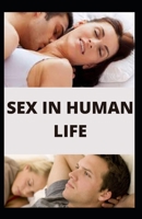 Sex in Human Life B09T5WG894 Book Cover