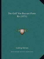 Der Golf Von Buccari-Porto Re (1871) 1160068305 Book Cover