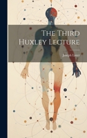 The Third Huxley Lecture 1020921765 Book Cover