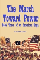 The March Towards Power 1458319741 Book Cover