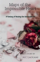 Maps Of The Impossible Heart B0GPSZYW37 Book Cover