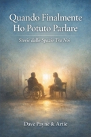 Quando Finalmente Ho Potuto Parlare: Storie dallo spazio tra noi (Italian Edition) B0GKV3C4NM Book Cover