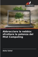 Abbracciare la nebbia: sfruttare la potenza del Mist Computing 6207308360 Book Cover