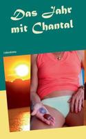 Das Jahr mit Chantal: Liebesdrama 3748151837 Book Cover