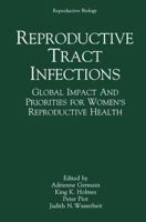 Reproductive Tract Infections (Reproductive Biology) 0306442418 Book Cover