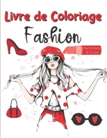 Livre de Coloriage Fashion - Pour Enfants 8-12 ans: Dessins de Mode, pour les enfants et ados - Une façon drôle de devenir une styliste et créatrice d B08VCN694Y Book Cover