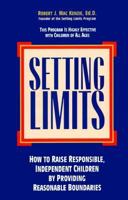 Setting Limits: How to Raise Responsible, Independent Children by Providing Clear Boundaries 0761512128 Book Cover
