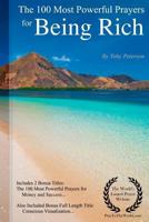 Prayer the 100 Most Powerful Prayers for Being Rich - Including 2 Bonus Books to Pray for Money & Success - Also Included Conscious Visualization 1545200211 Book Cover