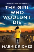 The Girl Who Wouldn't Die 1800199392 Book Cover