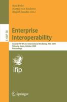 Enterprise Interoperability: Second IFIP WG 5.8 International Workshop, IWEI 2009, Valencia, Spain, October 13-14, 2009 Proceedings 3642047491 Book Cover