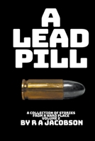 A Lead Pill 1990182038 Book Cover