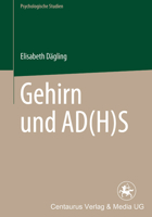 Gehirn Und Ad(h)S 3825507106 Book Cover