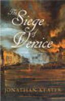 The Siege of Venice 0701166371 Book Cover