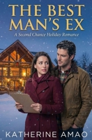 The Best Man’s Ex: A Second Chance Holiday Romance (Holiday Series With the Ex) B0G6YVJFFT Book Cover