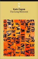 The Long Moment (Salt Modern Poets) 1876857390 Book Cover