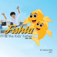 Fishta and the Kids' Father: Fishta II B0GVW6B6JK Book Cover