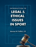 Introduction to Legal and Ethical Issues in Sport 1793589283 Book Cover
