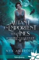 Autant en emportent les âmes: Aurore Callahan, T2 (French Edition) B0BBF4WZ2Q Book Cover