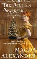 The Stolen Sparkler: A Victorian Christmas Mystery: A Prequel Novella to the Lady Rosalynd and Steele Mysteries B0DR8CSNSM Book Cover