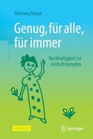 Genug, F?r Alle, F?r Immer : Nachhaltigkeit Ist Einfach Komplex 365831219X Book Cover