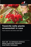 Tossicità nelle piante ornamentali in casa 6203544051 Book Cover