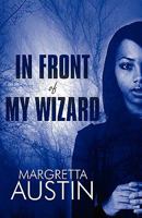 In Front of My Wizard 144896413X Book Cover