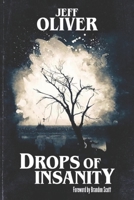 Drops of Insanity B09KFCRK4Y Book Cover