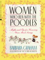 Women Who Run With the Poodles: Myths and Tips for Honoring Your Mood Swings 0380776324 Book Cover