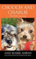 Chooch and Charlie: The Tails Continue 1977209165 Book Cover