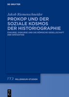 Prokop Und Der Soziale Kosmos Der Historiographie: Exkurse, Diskurse Und Die Römische Gesellschaft Der Spätantike 3111546861 Book Cover