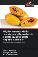 Miglioramento della resistenza alle malattie e della qualità della Papaya Carica P (Italian Edition) 6208917158 Book Cover
