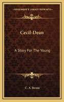 Cecil-Dean: A Story For The Young 1432673637 Book Cover
